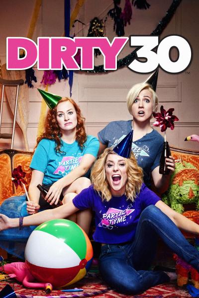 Affiche du film Dirty 30