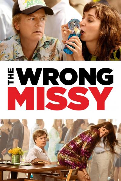 Affiche du film The Wrong Missy