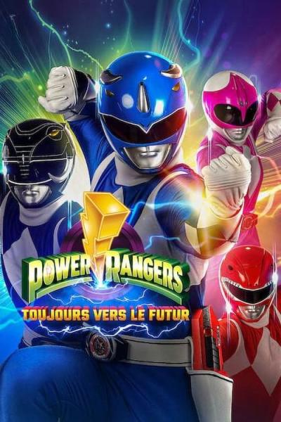 Affiche du film Power Rangers : Toujours vers le futur