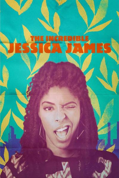 Affiche du film The Incredible Jessica James