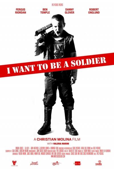Affiche du film I Want to be a Soldier