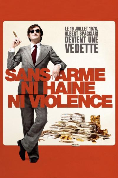 Affiche du film Sans arme, ni haine, ni violence