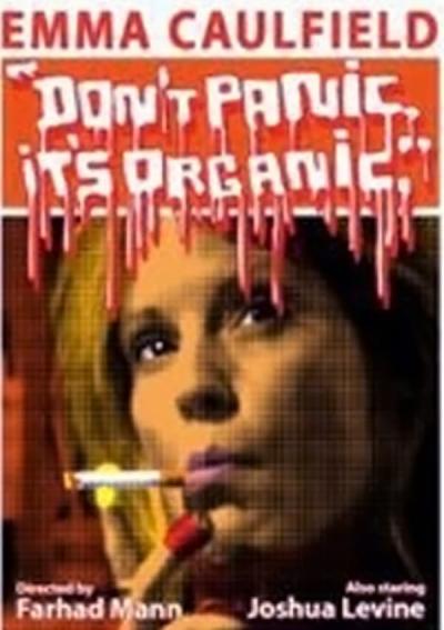 Affiche du film Don't Panic It's Organic