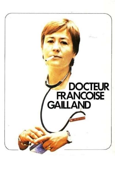 Affiche du film Docteur Françoise Gailland