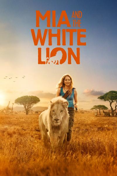 Affiche du film Mia et le lion blanc