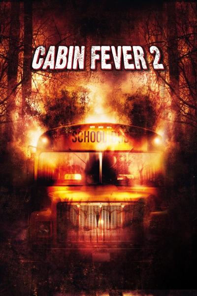 Affiche du film Cabin Fever 2
