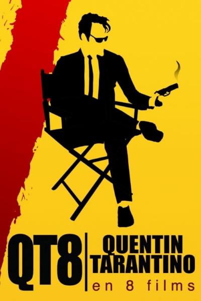 Affiche du film QT8 : Tarantino en 8 films