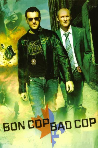 Affiche du film Bon Cop, Bad Cop