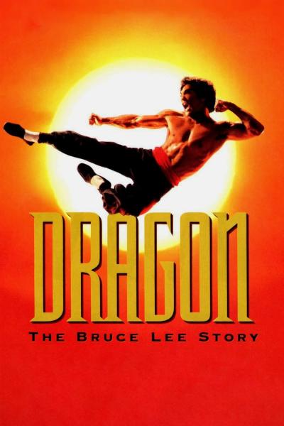 Affiche du film Dragon, l'histoire de Bruce Lee
