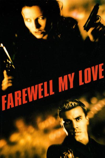 Affiche du film Farewell, My Love