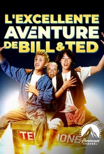 Affiche du film L'Excellente aventure de Bill et Ted