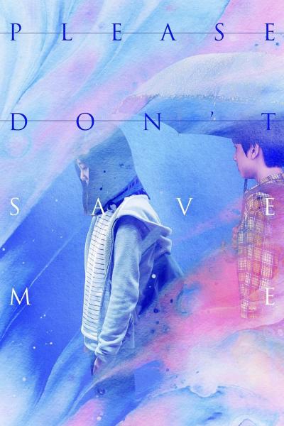 Affiche du film Please don't save me