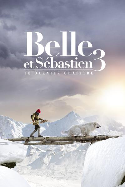 Affiche du film Belle et Sébastien 3 : Le Dernier Chapitre