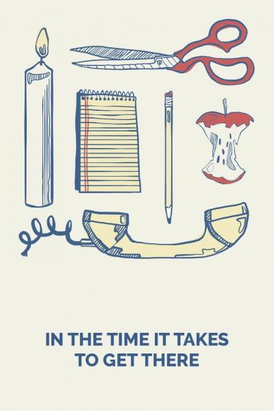 Affiche du film In the Time It Takes to Get There