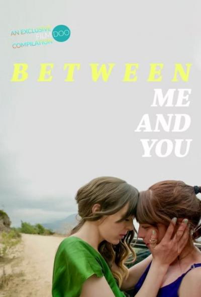Affiche du film Between Me and You