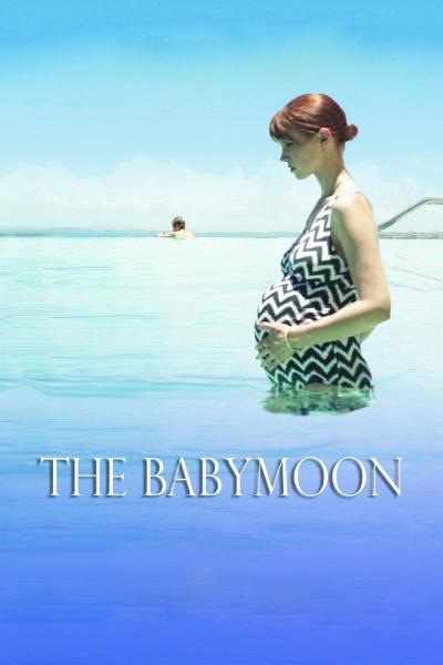 Affiche du film The Babymoon