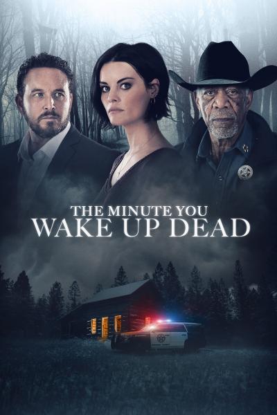 Affiche du film The Minute You Wake Up Dead