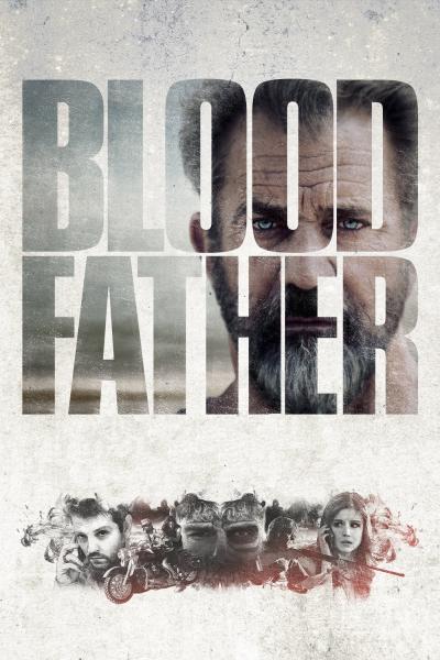 Affiche du film Blood Father
