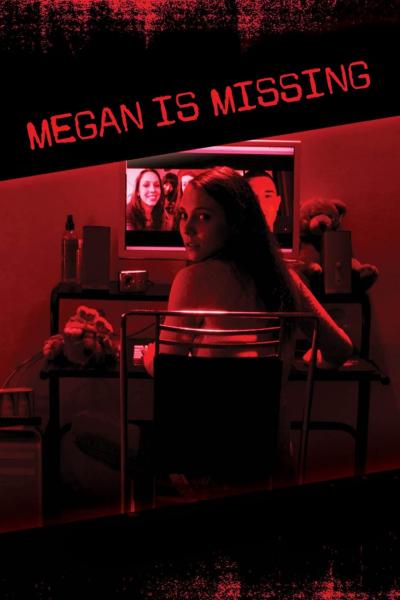 Affiche du film Megan Is Missing