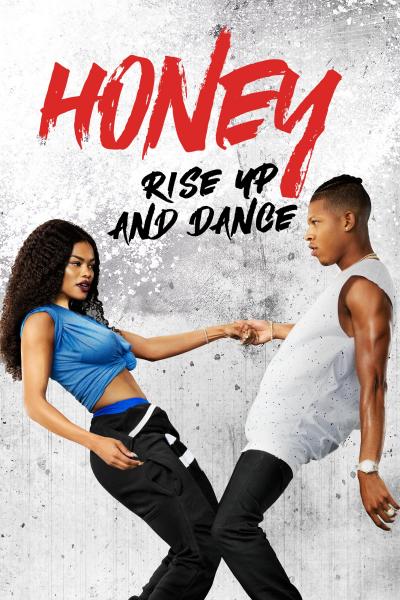 Affiche du film Honey : Rise Up and Dance