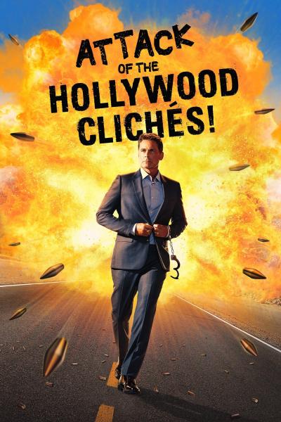 Affiche du film Attack of the Hollywood Clichés!
