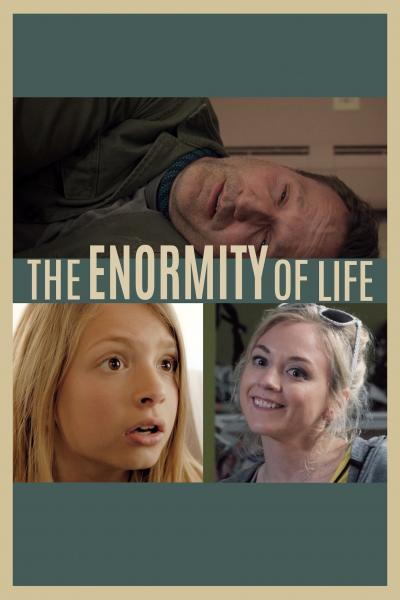 Affiche du film The Enormity of Life