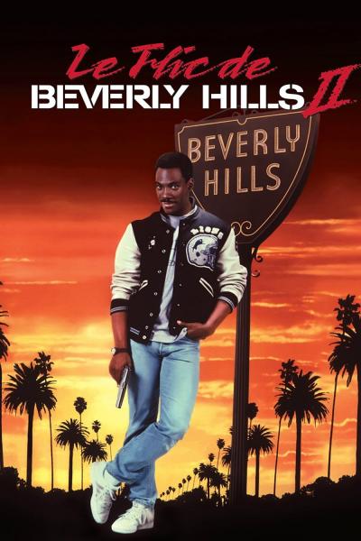 Affiche du film Le Flic de Beverly Hills 2